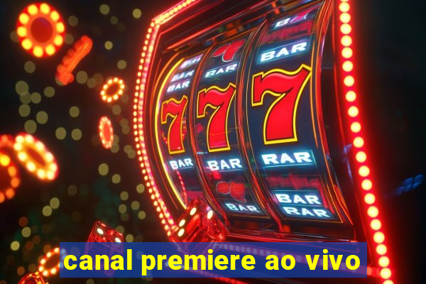 canal premiere ao vivo